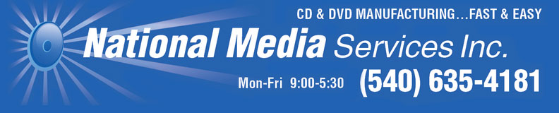 National Media Services Inc. offering CD & DVD Manufacturing... Fast & Easy. Open Monday through Friday, 9 AM to 5:30 PM. Phone number (540) 635-4181.